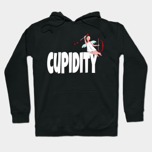 Funny Valentine's Day gift, "Cupidity": the act of falling in Love. Hoodie